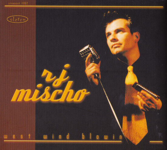 Mischo, R.J. - West Wind Blowin\'