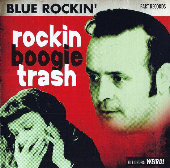 Blue Rockin\' - Rockin Boogie Trash