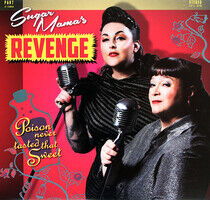 Sugar Mama's Revenge - Poison Never Tasted Th...