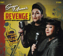 Sugar Mama's Revenge - Poison Never Tasted Th...