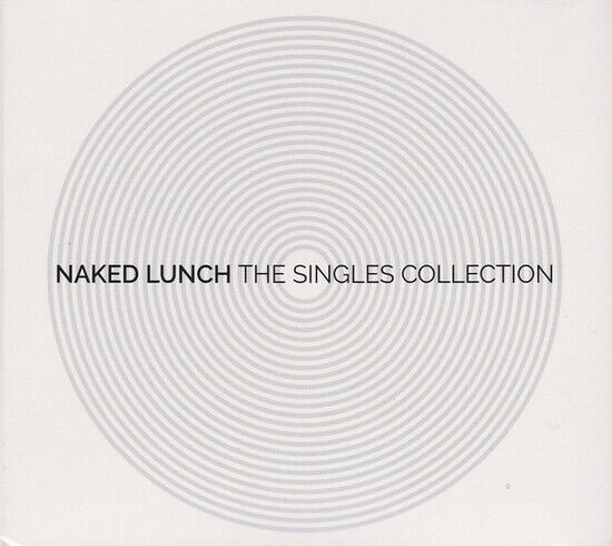 Naked Lunch - Singles Collection