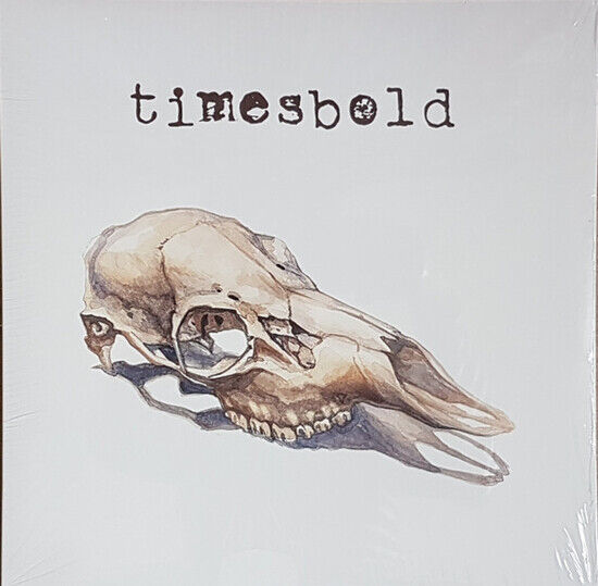 Timesbold - Not Still Here