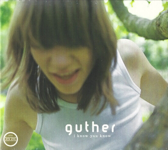 Guther - I Know You Know