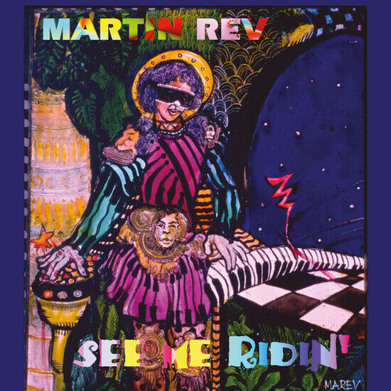 Rev, Martin - See Me Ridin\'