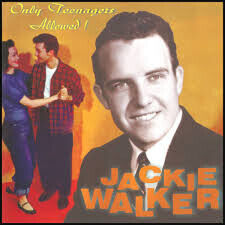 Walker, Jackie - Only Teenagers Allowed