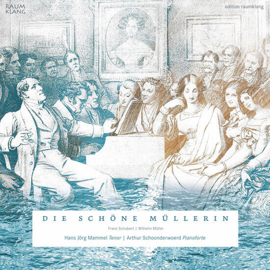 Schubert/Muller - Die Schone Mullerin