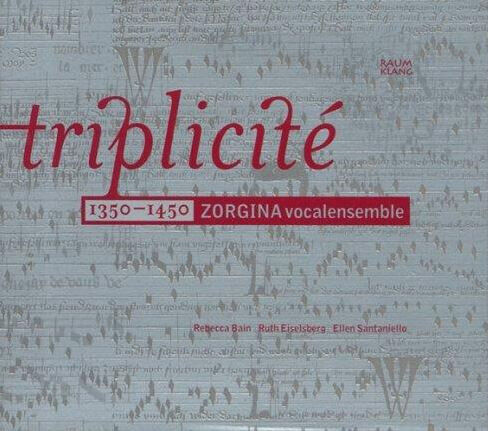 Zorgina Vocalensemble - Triplicite 1350-1450