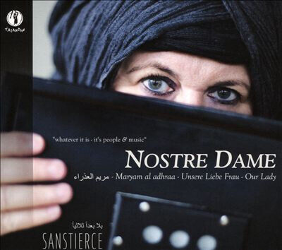 Ensemble Sanstierce - Nostre Dame - Unsere..