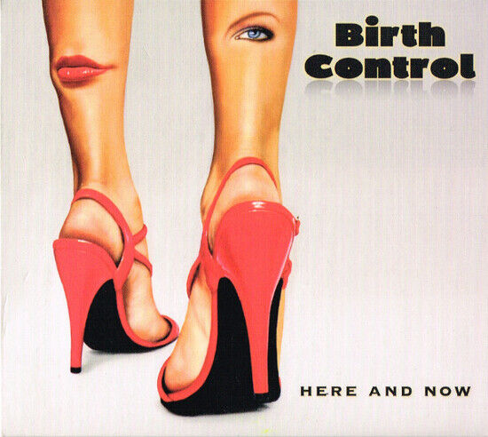 Birth Control - Here and Now