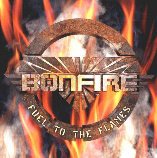 Bonfire - Fuel To the Flames