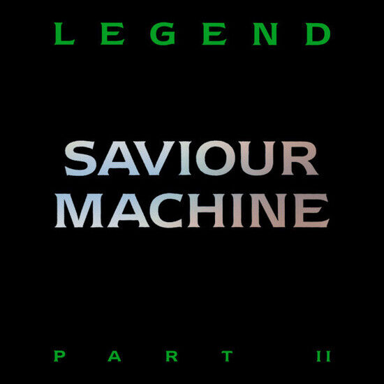 Saviour Machine - Legend Part Ii