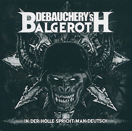 Debauchery Vs Balgeroth - In Der Holle Spricht..