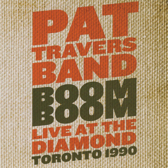 Travers, Pat - Boom Boom Live At the..