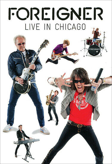 Foreigner - Live In Chicago