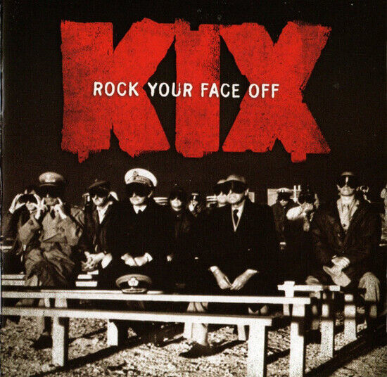 Kix - Rock Your Face Off