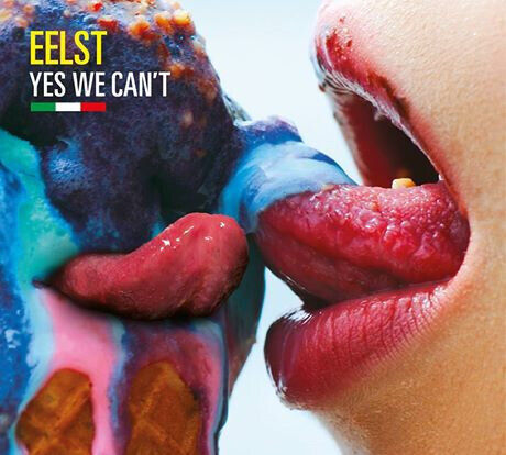 Eelst - Yes We Can\'t