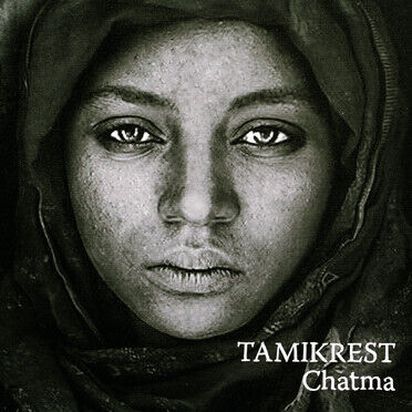 Tamikrest - Chatma