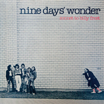 Nine Days Wonder - Sonnet To Billy Frost