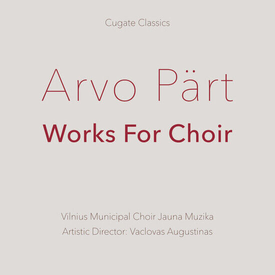 Part, Arvo & Vilnius Muni - Works For Choir
