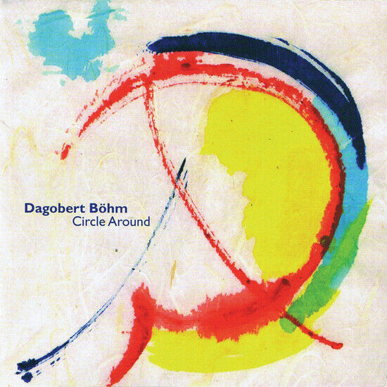 Bohm, Dagobert - Circle Around