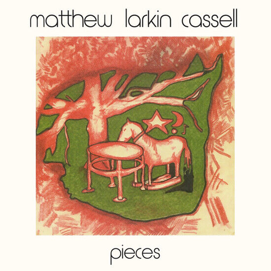 Cassell, Matthew Larkin - Pieces