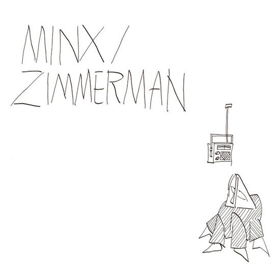 Minx / Zimmerman - Minx / Zimmerman