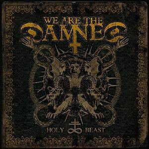 We Are the Damned - Holy Beast