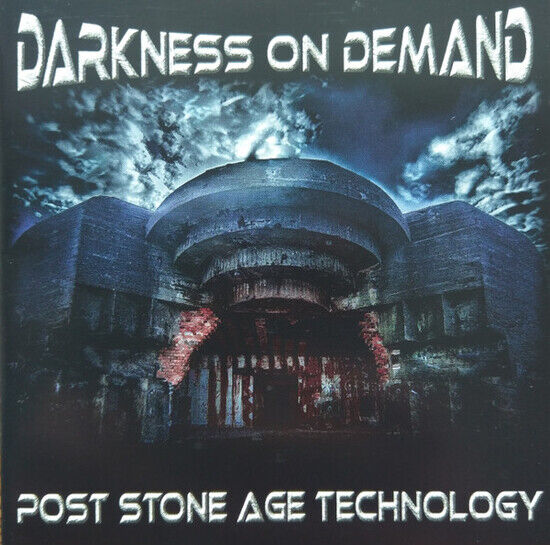 Darkness On Demand - Post Stone Age Technology