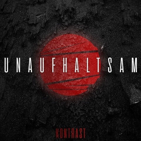 Kontrast - Unaufhaltsam