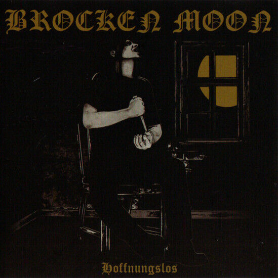 Brocken Moon - Hoffnungslos