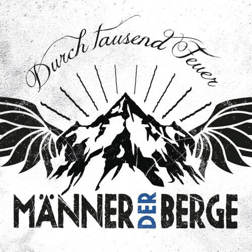 Manner Der Berge - Durch 1000 Feuer