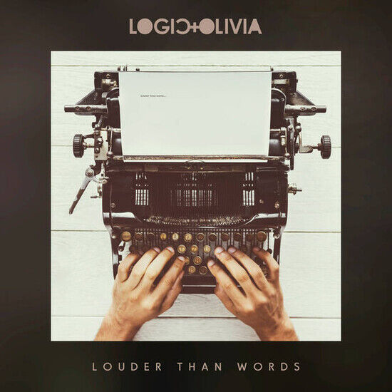 Logic & Olivia - Louder Than Words