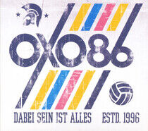 Oxo 86 - Dabei Sein Ist Alles