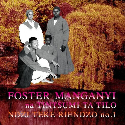 Manganyi, Foster - Ndzi Teke Riendzo