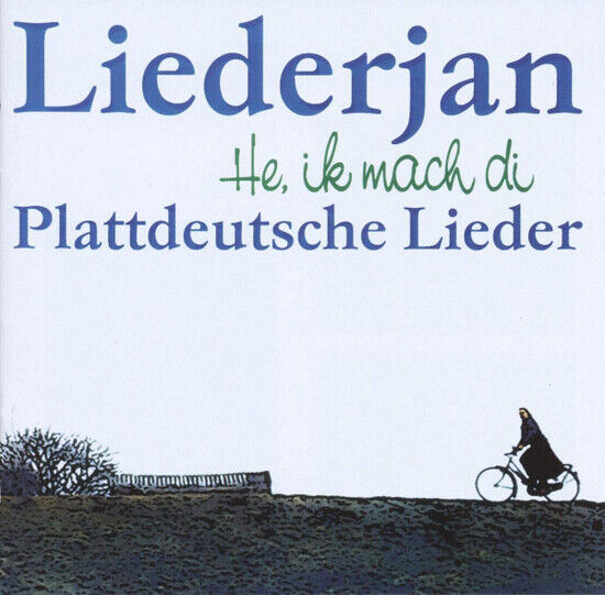 Liederjan - He, Ik Mach..