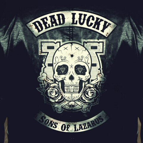 Dead Lucky - Sons of Lazarus