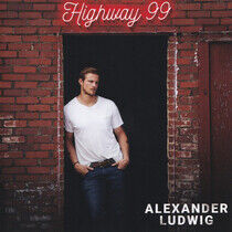 Ludwig, Alexander - Highway 99