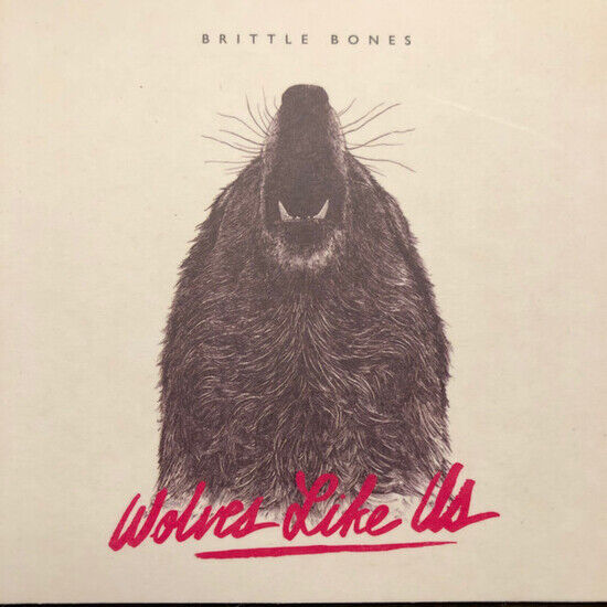 Wolves Like Us - Brittle Bones