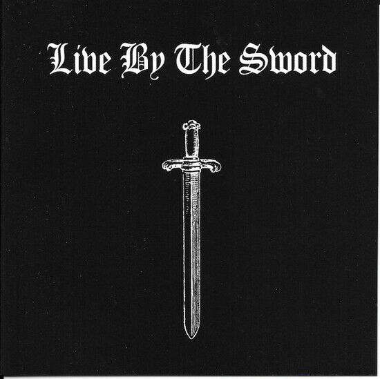 Live By the Sword - Live By the Sword-Remast-