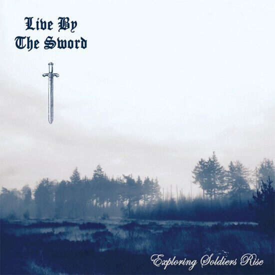 Live By the Sword - Exploring Soldiers Rise