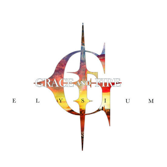 Grace and Fire - Elysium