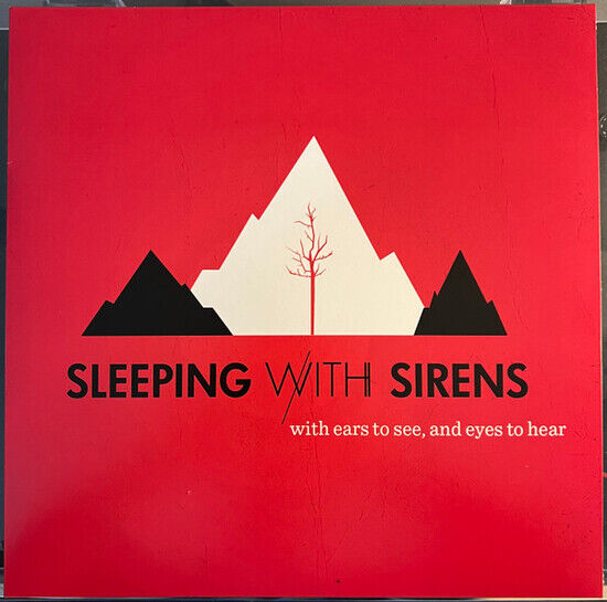 Sleeping With Sirens - With Ears To See and E...