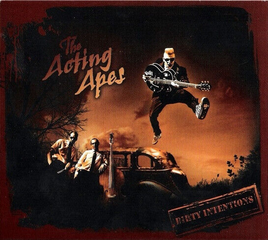 Acting Apes - Dirty Intentions