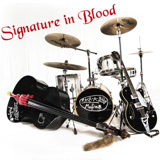 Rockabilly Mafia - Signature In Blood