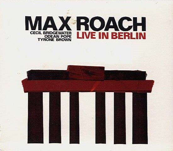 Roach, Max - Live In Berlin