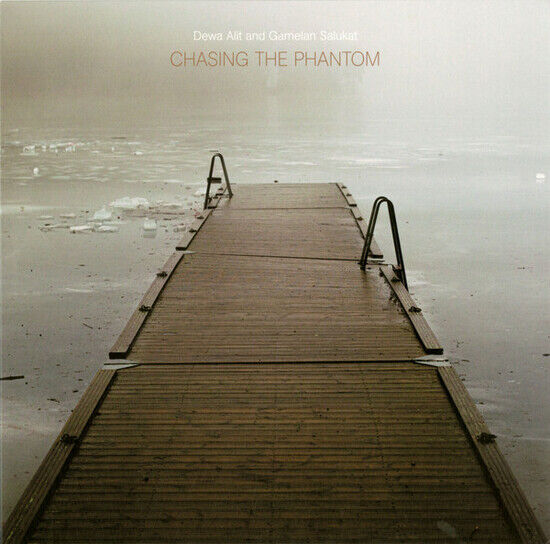 Alit, Dewa & Gamelan Salu - Chasing the Phantom