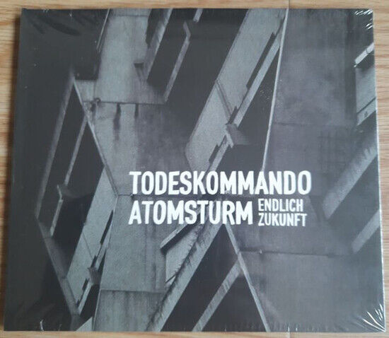 Todeskommando Atomsturm - Endlich Zukunft