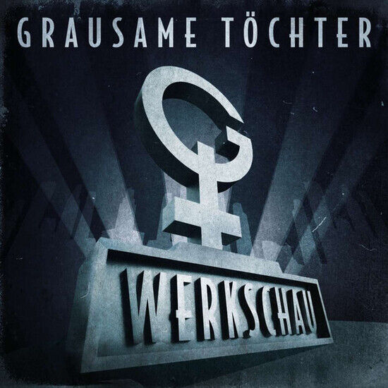 Grausame Tochter - Werkschau