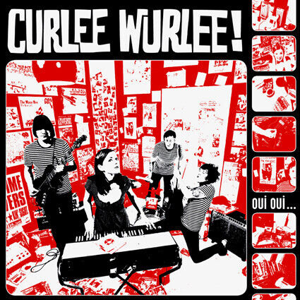 Curlee Wurlee - Oui Oui