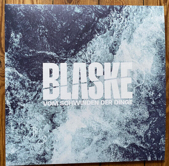 Blaske - Vom Schwinden Der Dinge